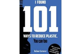 ‘I Found 101 Ways to Reduce Plastic, You can too’ is out today (Friday) by Oundle author Kim Grove. EMN-200731-124605001