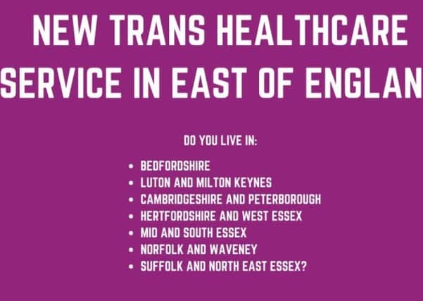 Views are being sought on a new transgender healthcare service for people in the East of England, including Peterborough and Cambridgeshire