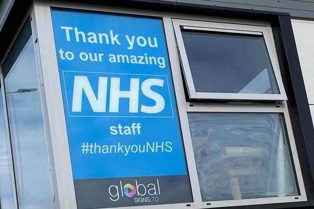A sign from Global Digital Design Ltd praising the NHS