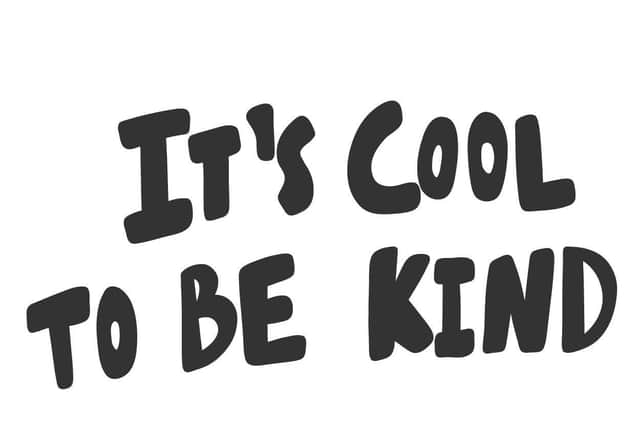 It's cool to be kind Photo: Shutterstock EMN-210505-100909001