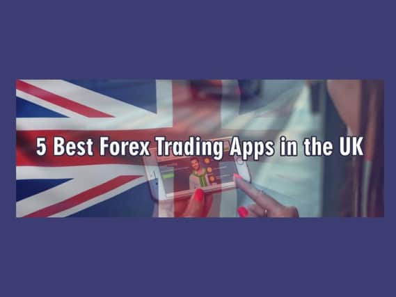 Five best Forex trading apps in the UK