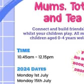 Mums, Tots and Tea Poster. Please contact us for future dates.
