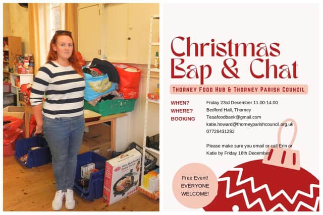 Foodbank manager and co-organiser of 'Bap & Chat', Erin Tierney: “With the cost of living prices continuing to soar we thought that a free Christmas lunch would be just the thing.”