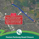 The closures will be in place on Monday night