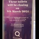 The toilets will close on March 4.