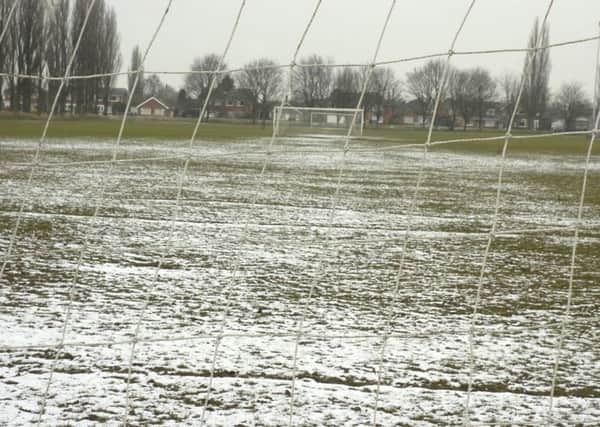 Frozen pitches have wrecked the local programme.