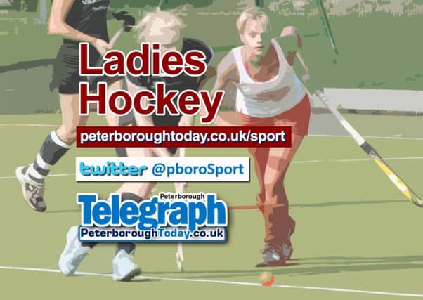 Ladies hockey news from the Peterborough Telegraph, peterboroughtoday.co.uk/sport, @pboroSport on Twitter