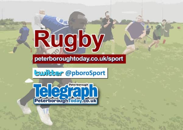 Rugby news from the Peterborough Telegraph, peterboroughtoday.co.uk/sport, @pboroSport on Twitter