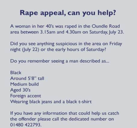 Can you help one week on from the rape of a woman in Peterborough!