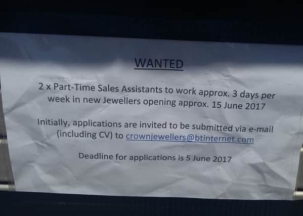 The sign on the new Crown Jewellers store advertising the vacancy
